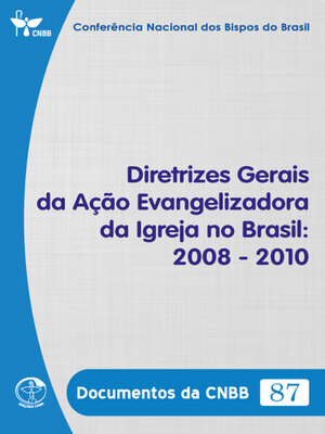 cover image of Diretrizes Gerais da Ação Evangelizadora da Igreja no Brasil 2008-2010--Documentos da CNBB 87--Digital